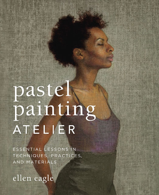 Pastel Painting Atelier, Ellen Eagle