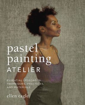 Pastel Painting Atelier, Ellen Eagle