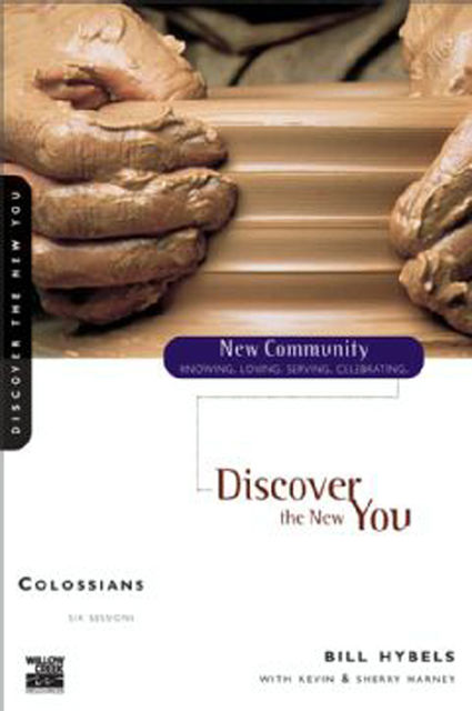 Colossians, Kevin, Sherry Harney, Bill Hybels