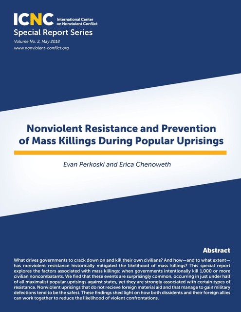 Nonviolent Resistance and Prevention of Mass Killings During Popular Uprisings, Erica Chenoweth, Evan Perkoski