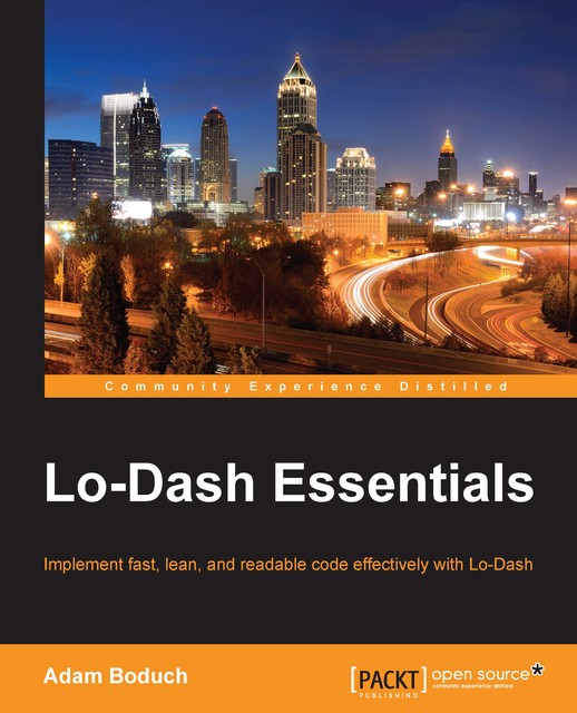 Lo-Dash Essentials, Adam Boduch