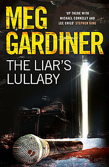 The Liar’s Lullaby, Meg Gardiner