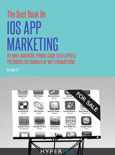 The Best Book on iOS App Marketing, Michael Amerson