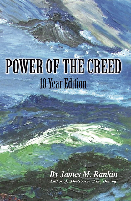 Power of the Creed (10th Anniversary Edition), James Rankin