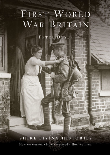 First World War Britain, Peter Doyle