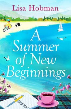A Summer of New Beginnings, Lisa Hobman