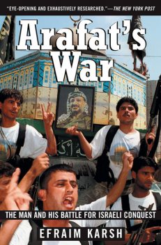 Arafat's War, Efraim Karsh