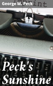 Peck's Sunshine, George W.Peck