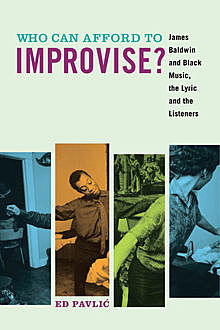 Who Can Afford to Improvise, Ed Pavlic