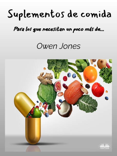 Suplementos De Comida-Para Los Que Necesitan Un Poco Más, Owen Jones