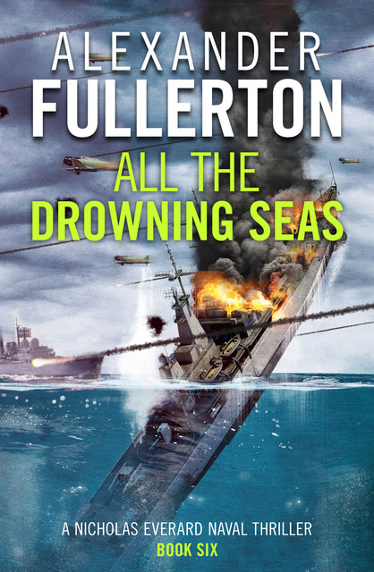 All the Drowning Seas, Alexander Fullerton