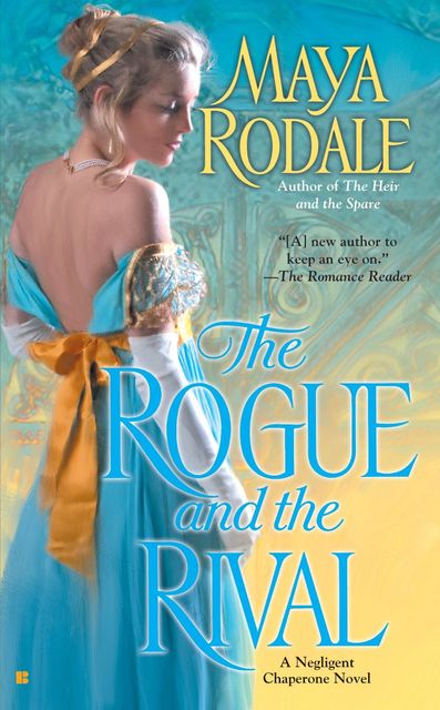 The Rogue And The Rival, Maya Rodale