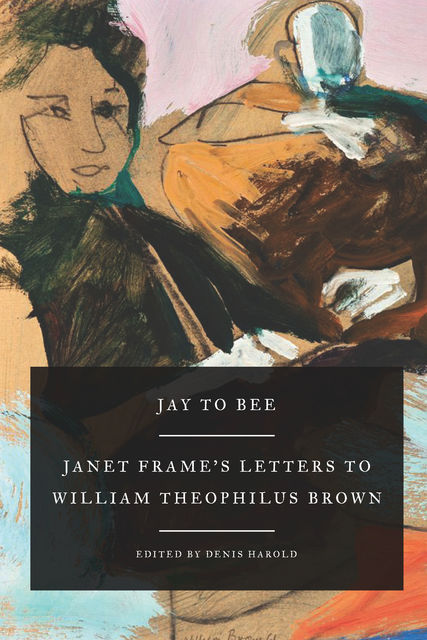 Jay to Bee, Janet Frame