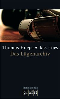 Das Lügenarchiv, Thomas Hoeps, Jac. Toes