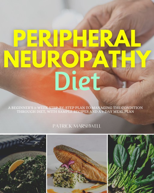 Peripheral Neuropathy Diet, Patrick Marshwell