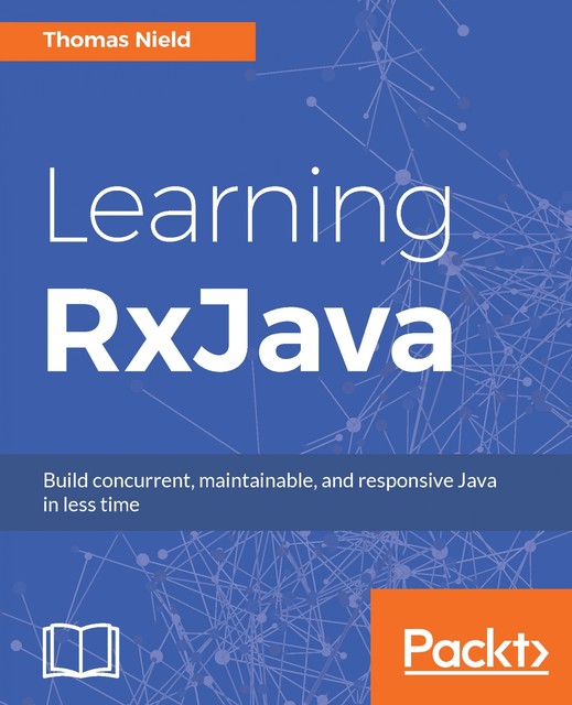 Learning RxJava, Thomas Nield