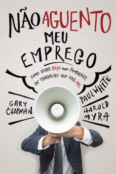 Não aguento meu emprego, Gary Chapman