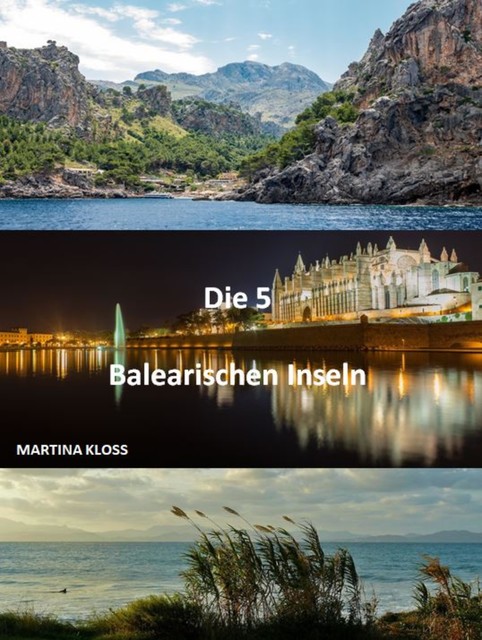 Die Balearen immer ein Urlaub wert, Martina Kloss