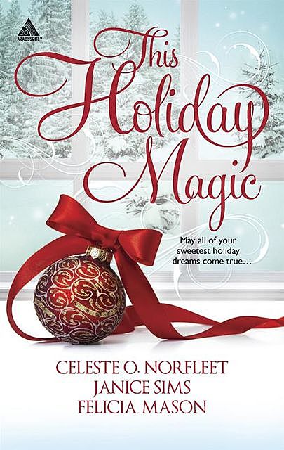 This Holiday Magic, Felicia Mason, Janice Sims, Celeste O. Norfleet