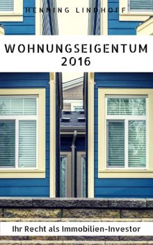 Wohnungseigentum 2016, Henning Lindhoff