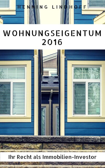 Wohnungseigentum 2016, Henning Lindhoff