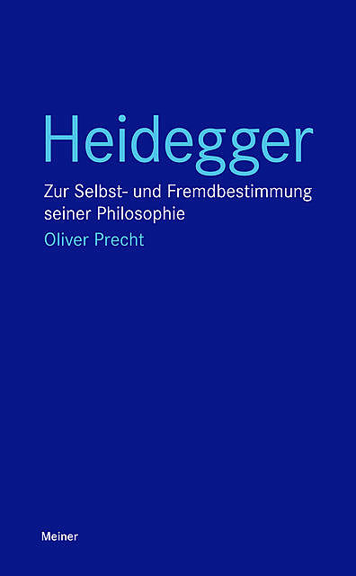 Heidegger, Oliver Precht