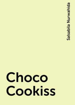 Choco Cookiss, Salsabila Nurwahida
