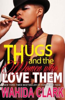 Thugs and the Women Who Love Them, Wahida Clark