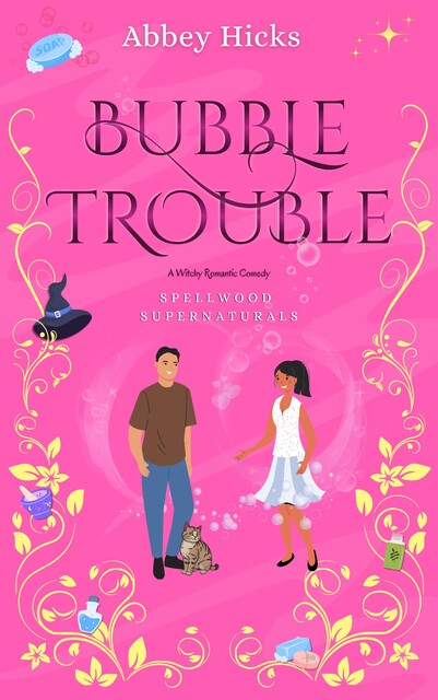Bubble Trouble, Abbey Hicks