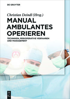 Manual Ambulantes Operieren, Christian Deindl