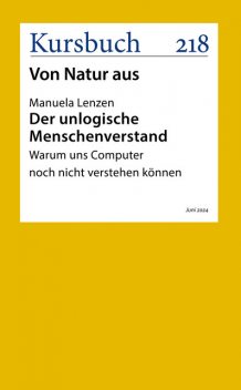 Der unlogische Menschenverstand, Manuela Lenzen