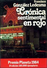 Crónica Sentimental En Rojo, Francisco González Ledesma
