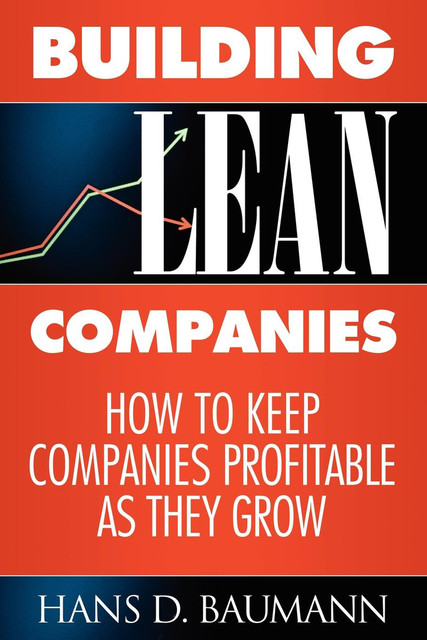 Building Lean Companies, Hans D. Baumann