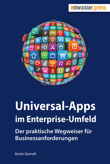 Universal-Apps im Enterprise-Umfeld, Kevin Gerndt