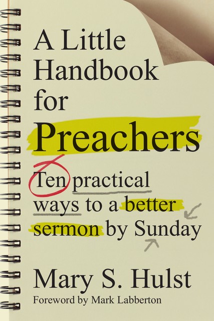 A Little Handbook for Preachers, Mary S. Hulst