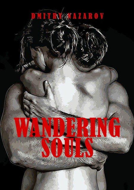 Wandering souls, Dmitry Nazarov