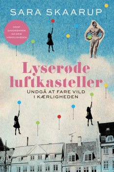 Lyserøde luftkasteller, Sara Skaarup