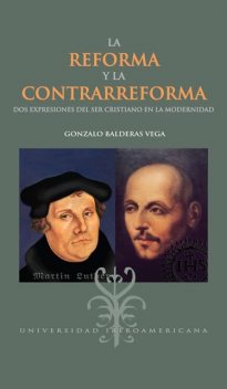 La reforma y la contrarreforma, Gonzalo Balderas Vega