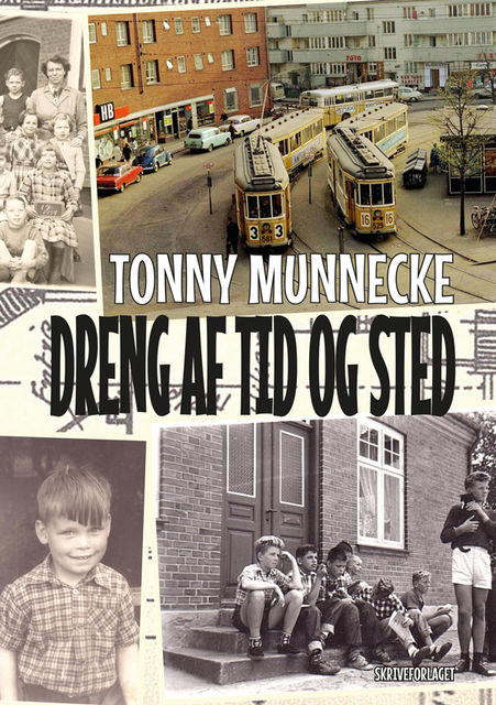 Dreng af tid og sted, Tonny Munnecke