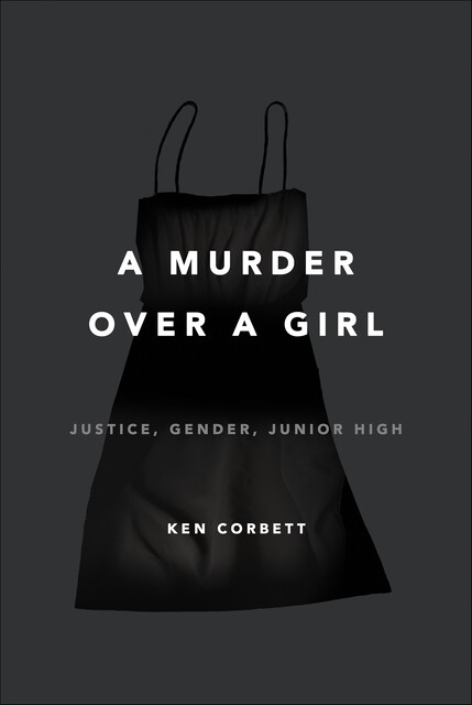 A Murder Over a Girl, Ken Corbett