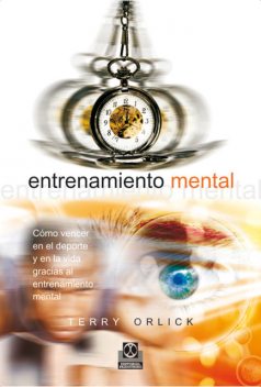 Entrenamiento mental, Terry Orlick