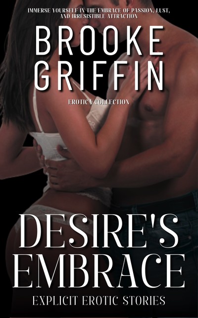 Desire's Embrace, Brooke Griffin