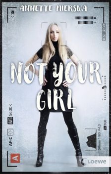 Not your Girl, Annette Mierswa