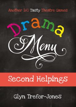 Drama Menu: Second Helpings, Glyn Trefor-Jones