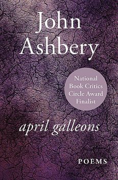 April Galleons, John Ashbery