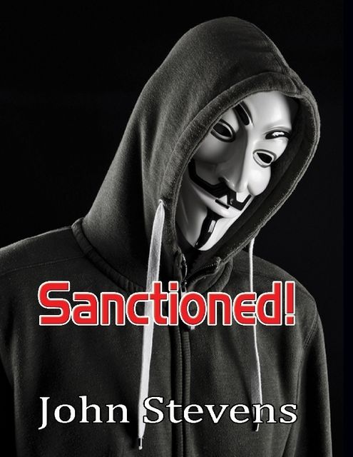 Sanctioned!, John Stevens