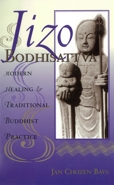 Jizo Bodhisattva, Heng Sure, Jan Chozen Bays