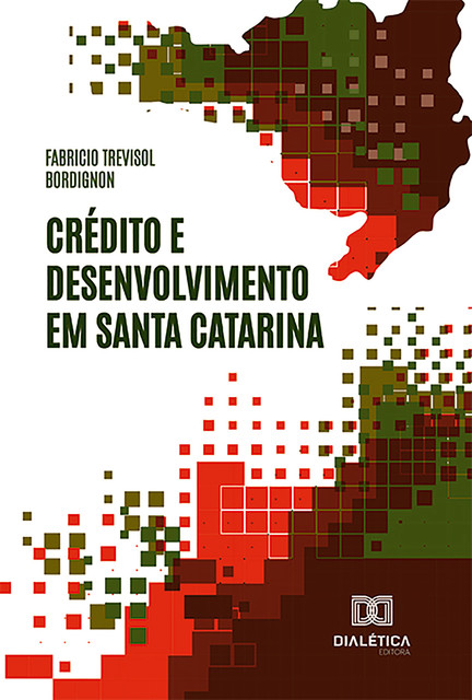 Crédito e Desenvolvimento em Santa Catarina, Fabricio Trevisol Bordignon