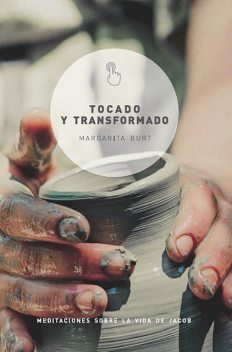 Tocado y transformado, Margarita Burt