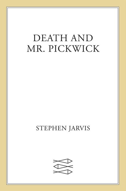 Death and Mr. Pickwick, Stephen Jarvis